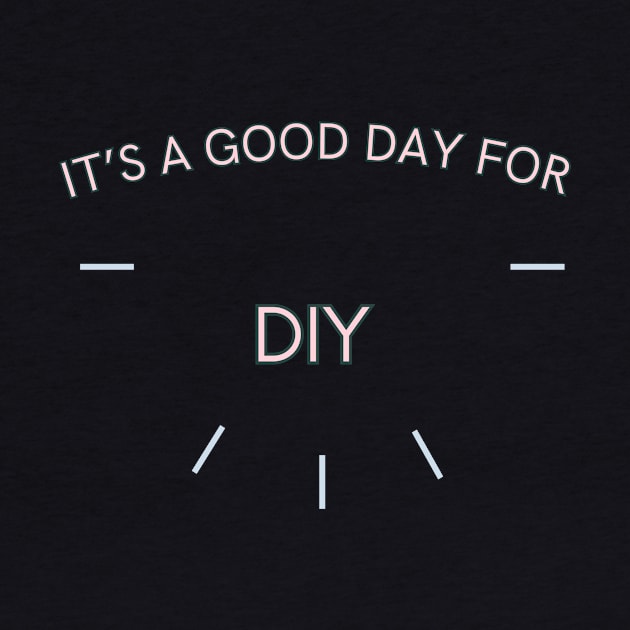It's a good day for DIY by Sandpod